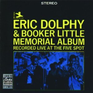 Memorial Album: Recorded Live At The Five Spot /Eric Dolphy