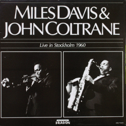 Miles Davis & John Coltrane  / Live In Stockholm 1960　